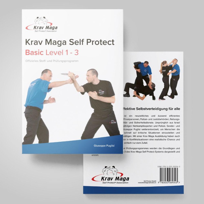Krav Maga Self Protect Basic Level 1-3 - Stoff- und Prüfungsprogramm Krav Maga Self Protect Basic Level 1-3 - Stoff- und Prüfungsprogramm